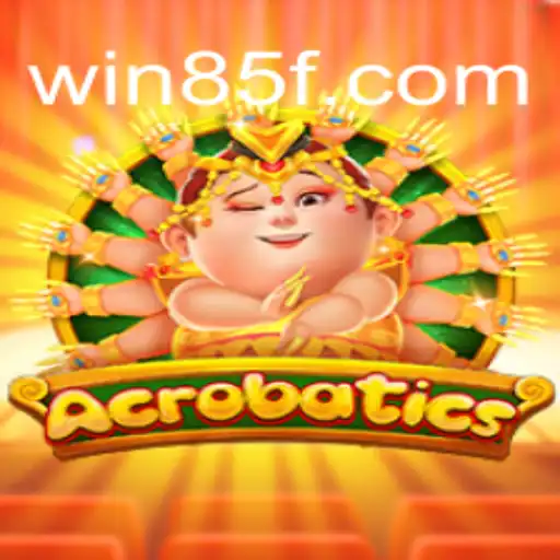 Discovering Acrobatics: The Thrilling Journey into 85F.COM Oficial Slots Brasil #1