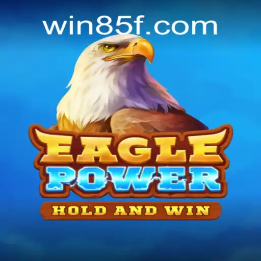 EaglePower and the Rise of 85F.COM Oficial Slots Brasil #1